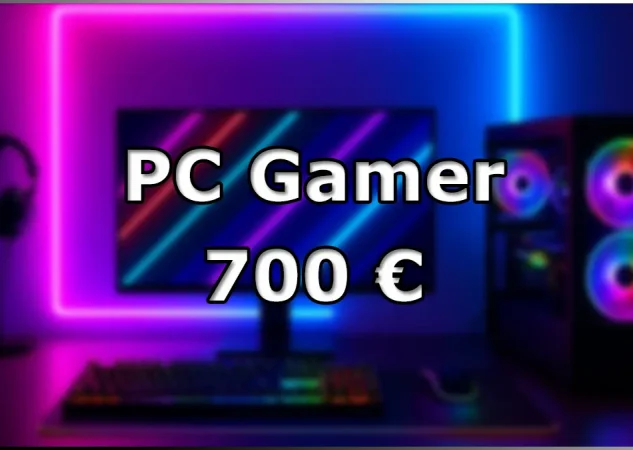 PC Gaming por 700 euros  [Guía 2025]