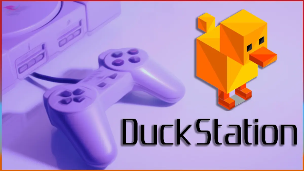 DuckStation: Instalar y Configurar el Mejor Emulador de PS1 en PC